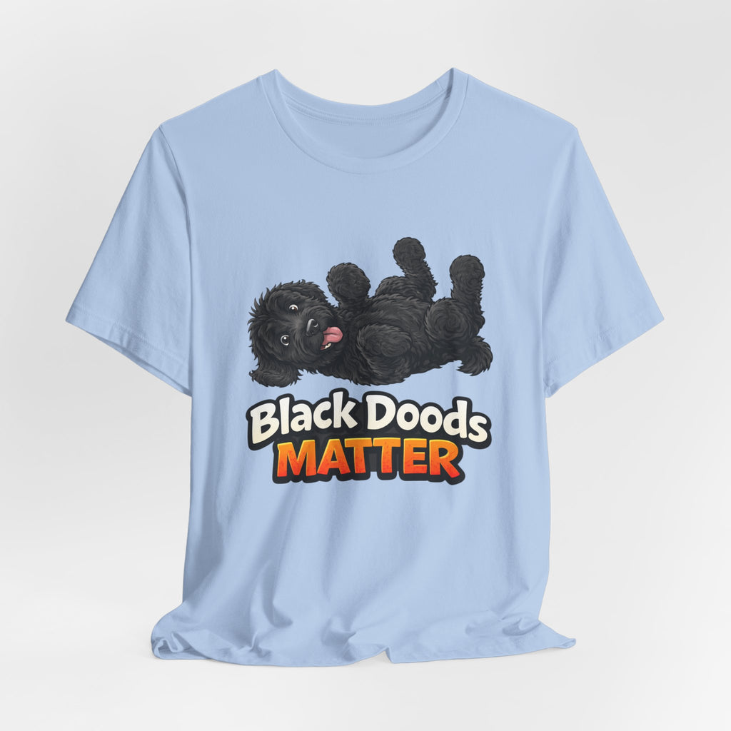 Black Doods Matter T-Shirt — Cute Black Golden Doodle Dog Graphic Tee